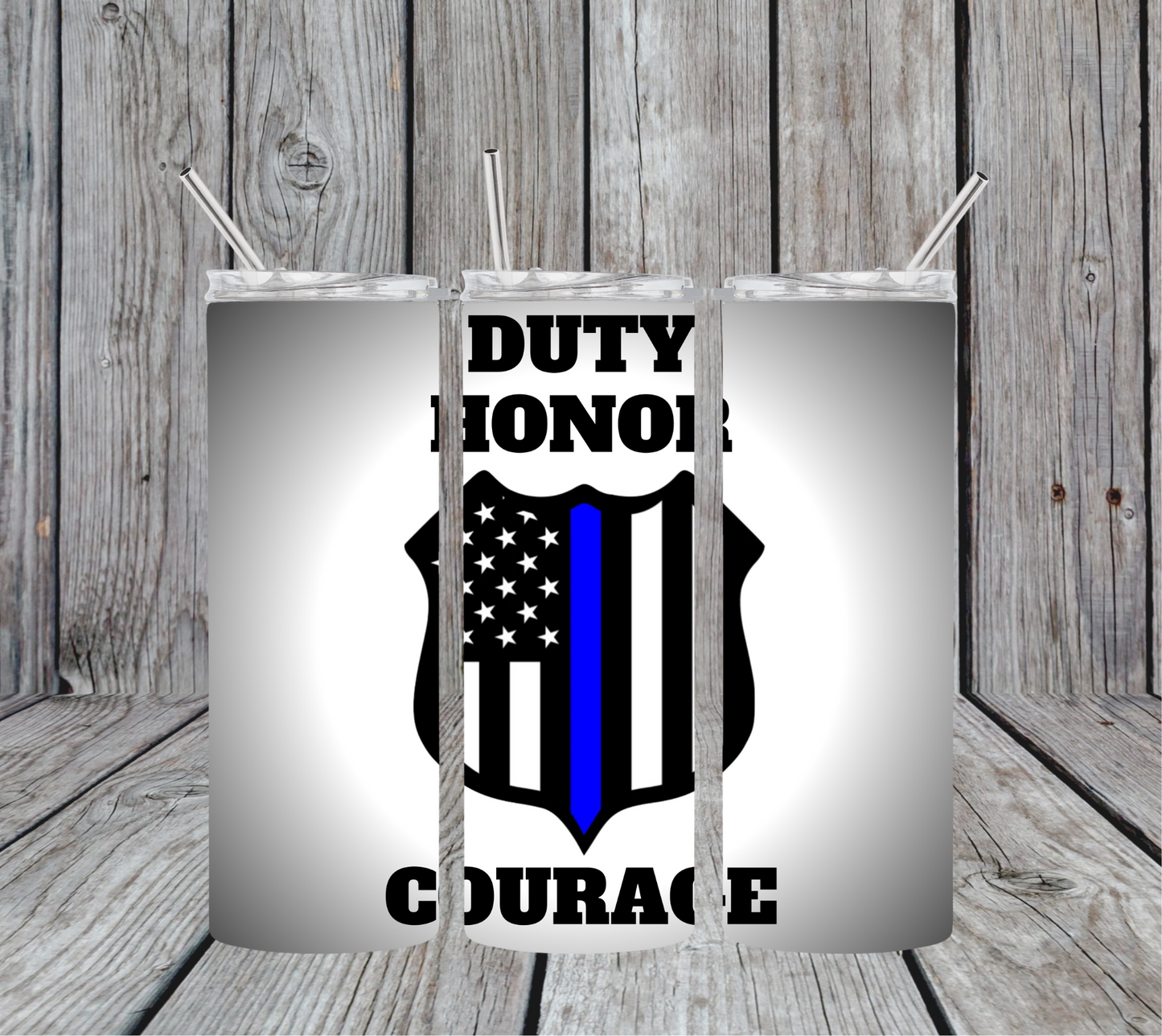 Duty Honor Courage Thin Blue Line Badge 20oz Skinny Tumbler