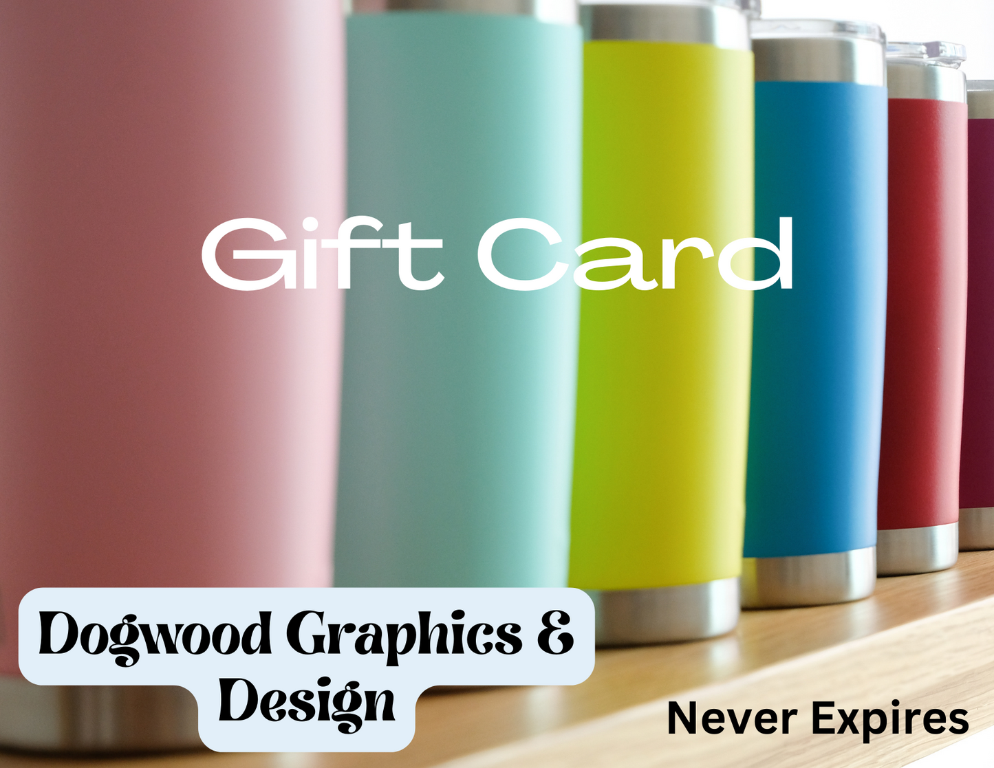 Dogwood Graphics & Design Gift Card