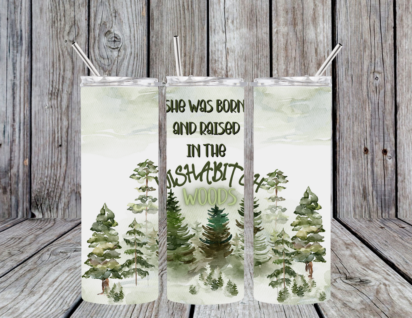 Wishabitch Woods 20oz Skinny Tumbler