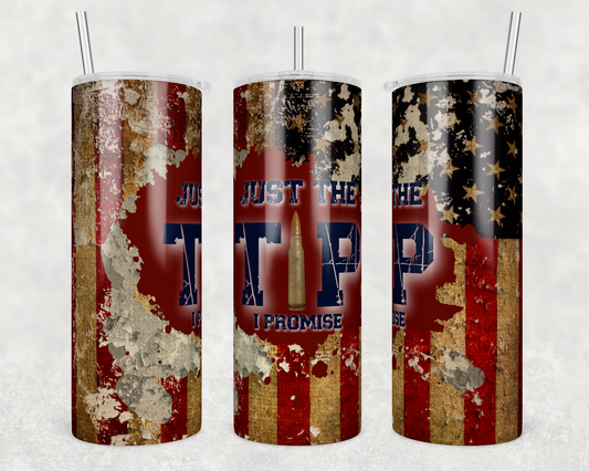Just the TIP I Promise 20oz Skinny Tumbler