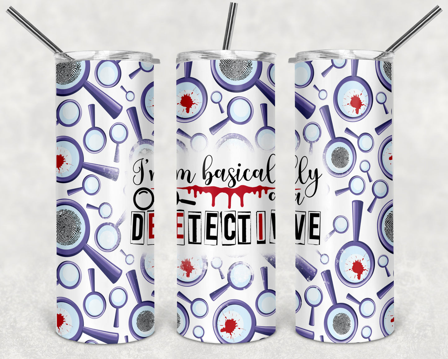 I'm Basically a Detective / Crime 20oz Skinny Tumbler