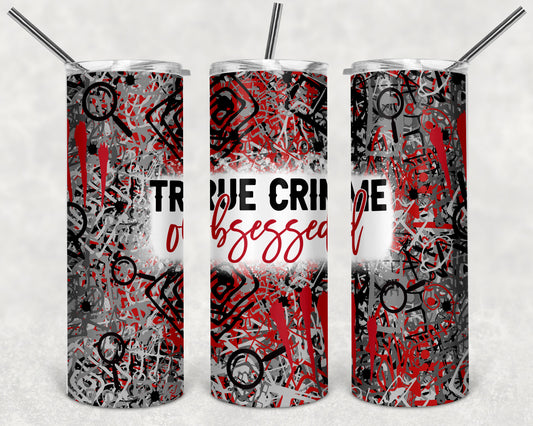 True Crime Obsessed 20oz Skinny Tumbler