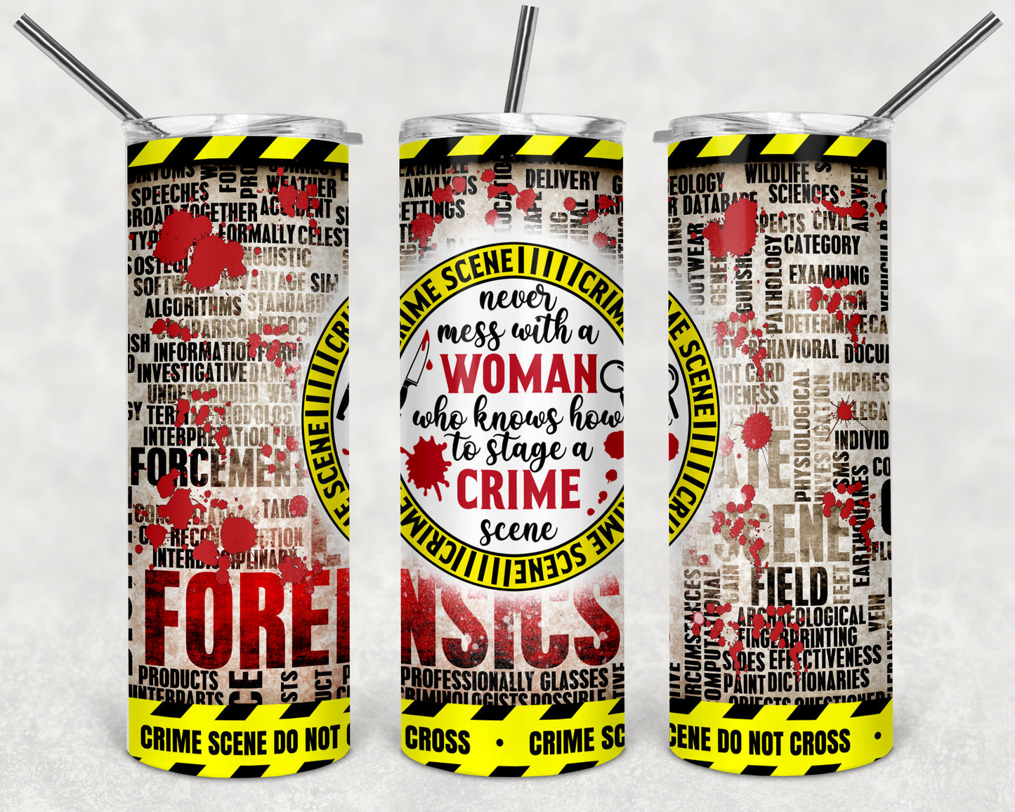 Never Mess with a Woman / Stage Crime 20oz Skinny Tumbler