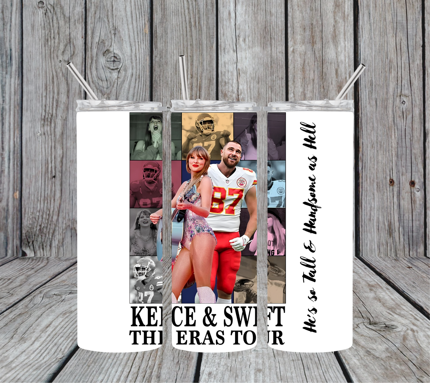 Kelce Swift The Eras Tour - He's So Tall & Handsome as Hell 20oz Skinny Tumbler