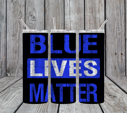 Blue Lives Matter 20oz Skinny Tumbler