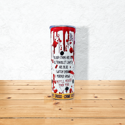Blood Stains 20 oz. Skinny Tumbler