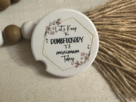 Dumbfuckery to a Minimum Ceramic Car Coaster Set
