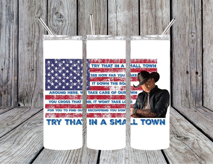 Jason Aldean Try That In A Small Town - Flag Skinny Tumbler