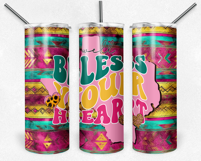 Bless Your Heart Texas - Western 20oz Skinny Tumbler
