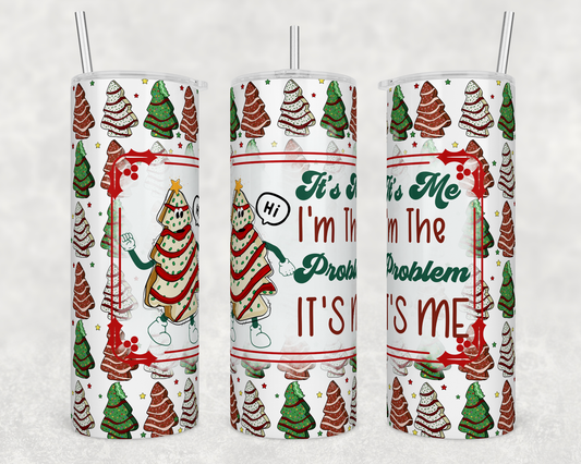 Little Debbie Tree / Problem It's Me 20oz Skinny Tumbler
