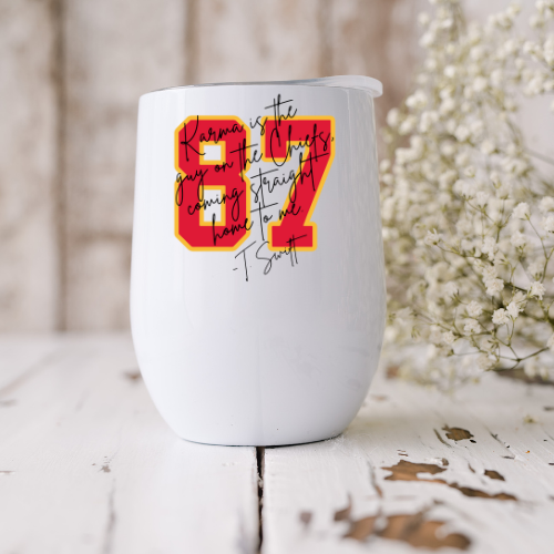 87 Karma is the Guy on the Chiefs - Taylor Swift Wine Tumbler